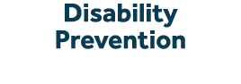 Disability Prevention