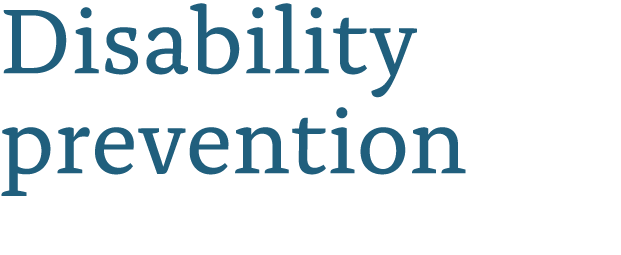 Disability prevention