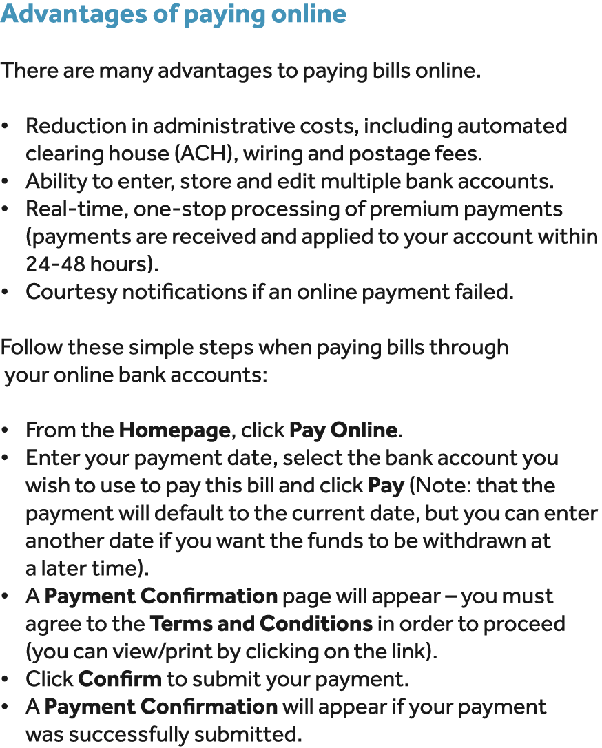 Advantages of paying online There are many advantages to paying bills online. • Reduction in administrative costs, in...